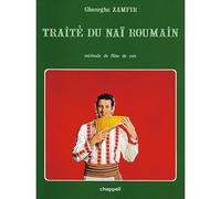 ZAMFIR GHEORGHE - TRAITE DU NAI ROUMAIN, METHODE DE FLUTE DE PAN