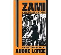 Zami, The Crossing Press Feminist Series Audre Lorde (Auteur)