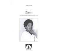 Zami Une nouvelle façon d’écrire mon nom - Audre Lorde - Arche - broché - Poésie