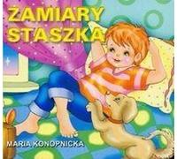 Zamiary Staszka - Maria Konopnicka (Buch auf Polnisch)