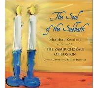 Zamir Chorale of Boston - Soul of the Sabbath