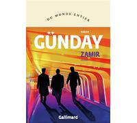 Zamir - Hakan Günday - Gallimard - broché - Roman