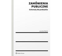 Zamówienia publiczne Schematy dla praktyków Jaros³aw Rokicki (Buch auf Polnisch)