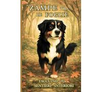 Zampe tra le foglie: Taccuino per sentieri interiori | Taccuino 4x6 | 100 pagine a righe | Copertina flessibile