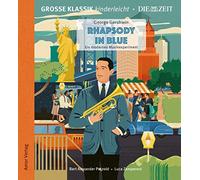 Zamperoni,Luca - Rhapsody in Blue-Ein Modernes Musikexperiment