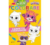 Zampette coraggiose. Super Kitties Primo album da colorare. Ediz. a colori