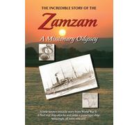 Zamzam: A Missionary Odyssey