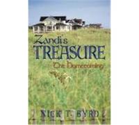 Zandi's Treasure: The Homecoming Byrd, Nick T. (Auteur)