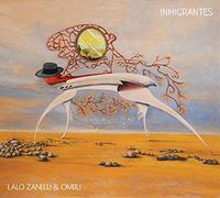 Zanelli,Lalo & Ombu - Inmigrantes [Import]