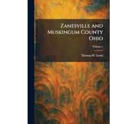 Zanesville and Muskingum County Ohio