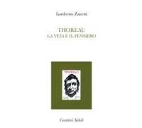 Zanetti, L: Thoreau. La Vita E Il Pensiero
