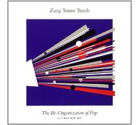 Zang Tuum Tumb - Zang Tuum Tumb: The Re-Organization of Pop