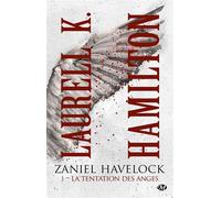 Laurell K. Hamilton – Zaniel Havelock – Tome 1 : La Tentation des anges – Broché