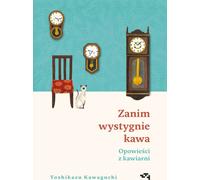 Zanim wystygnie kawa Opowieści z kawiarni (Buch auf Polnisch)