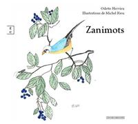 Zanimots - Odette Hervieu - Complicites Eds - cartonné - Album jeunesse
