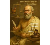 Zânio Amaro and the Eternal Laws: Universal Principles of Justice