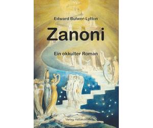 Zanoni: Ein okkulter Roman