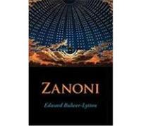 Zanoni, Large-Print Edition Lytton, Edward Bulwer (Auteur)