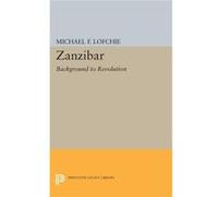 Zanzibar: Background To Revolution (Princeton Legacy Library) (Paperback) Michael F Lofchie, (Auteur)