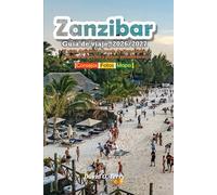 Zanzíbar Guía de viaje 2026/2027: El viaje definitivo a través de Stone Town, granjas de especias y playas paradisíacas.