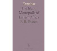 Zanzibar: The Island Metropolis of Eastern Africa