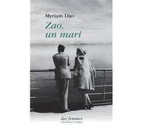 Zao, un mari Myriam Dao (Auteur)
