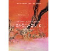 Françoise Marquet-Zao - Zao Wou-Ki, Catalogue raisonné des peintures 1975-2008 - Relié