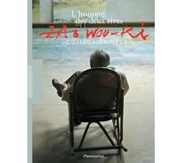 Collectif – Zao Wou-Ki : Collectionneur – L'homme des deux rives – Relié