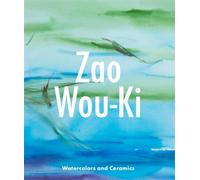 Zao Wou Ki : Watercolors and ceramics (ang)