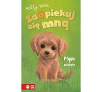Zaopiekuj siê mn¹ Ptysia zniknê³a Holly Webb (Buch auf Polnisch)