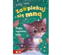 Zaopiekuj siê mn¹. Pusia le chat perdu par Holly Webb (Buch auf Polnisch)