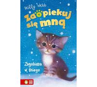 Zaopiekuj siê mn¹ Zagubiona w œniegu par Holly Webb (Buch auf Polnisch)