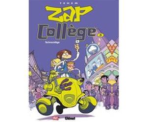 Zap Collège - Tome 05 Téhem (Dessinateur), Téhem (Auteur)