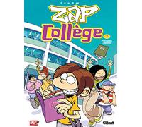 Zap collège, tome 1