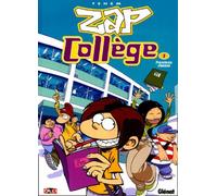 Zap Collège - Tome 1 - Premières Classes