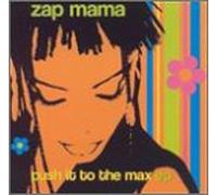 Zap Mama - Push It to The Max-EP [Import]