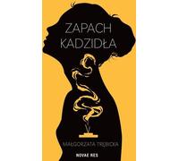 Zapach kadzidła - Małgorzata Trębicka (Buch auf Polnisch)