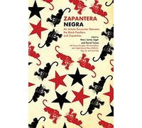 Zapantera Negra: An Artistic Encounter Between Black Panthers and Zapatistas