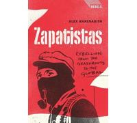 Zapatistas: Rebellion from the Grassroots to the Global (Rebels) [Paperback]
