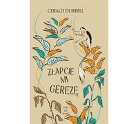 Złapcie mi gerezę - Gerald Durrell (livre en polonais)