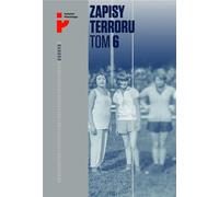 Zapisy Terroru Vol. 6 Auschwitz-Birkenau Los kobiet i dzieci (Buch auf Polnisch)