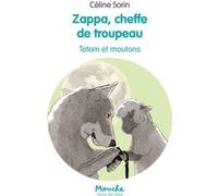 Zappa, cheffe de troupeau - Totem et moutons Céline Sorin (Auteur)