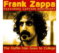 Zappa Frank & Captain Beefheart - The Muffin Man Goes to College [Import]