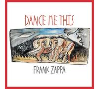 Zappa, Frank - Dance Me This [Import]