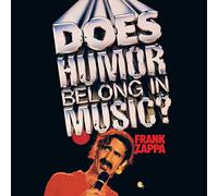 ZAPPA, FRANK - Does Humour Belong in Music