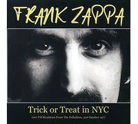 Zappa - Trick Or Treat in NYC-Live FM Broadcast [Import]