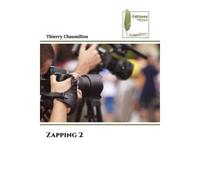 Zapping 2 - Thierry Chaumillon - Muse Editions - Poche - Roman