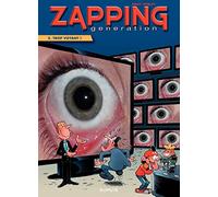 Zapping Generation - Tome 5 - Trop voyant !