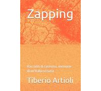Zapping: Racconti di caserma, memorie di un'Italia vissuta