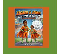 Zaqaria and Jonah: Too Fast For The Classroom: A Spectrum Superpower Story